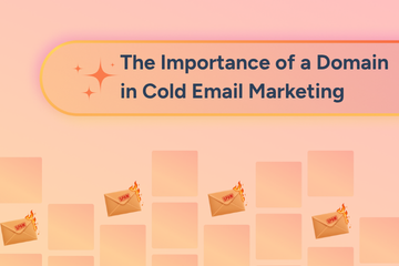 The Importance of a Domain in Cold Email Marketing 
