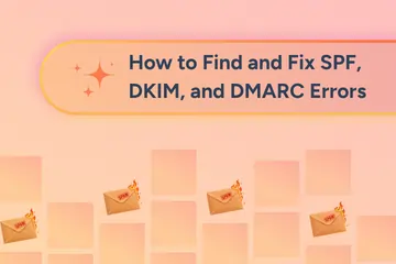 How to Find and Fix SPF, DKIM, and DMARC Errors When Emails Are Going to Spam