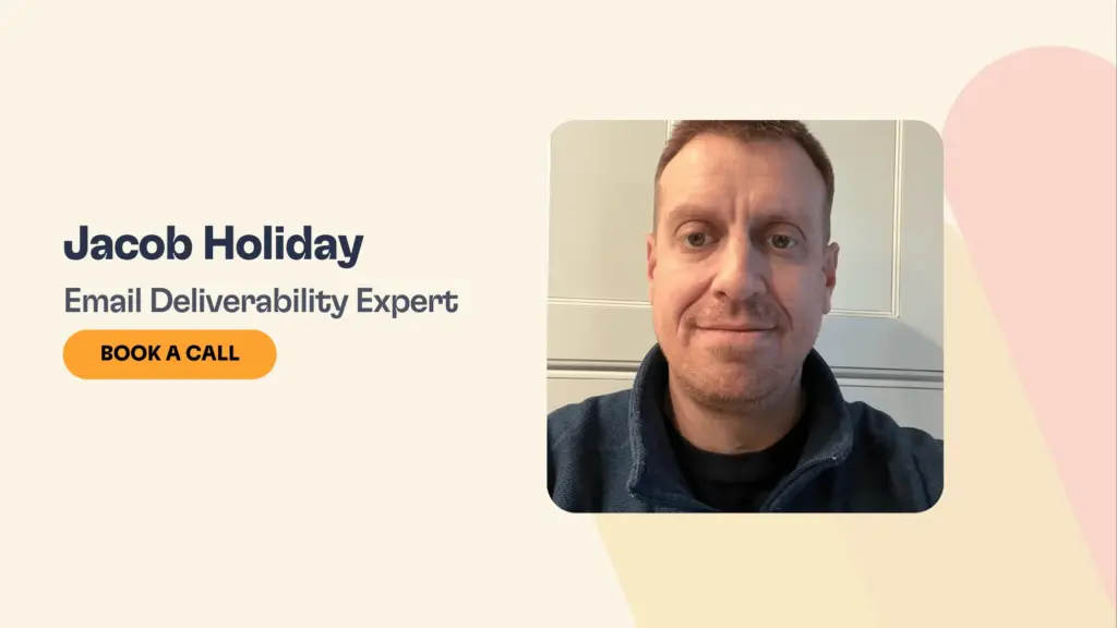 8 Email Deliverability Consultants & Experts Of 2026 5 A man with short light brown hair in a navy jacket smiles at the camera. Text reads Jacob Holiday, Email Deliverability Expert and a yellow button says Book a Call. The background is light with soft colored shapes.