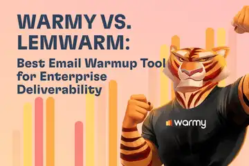 Warmy vs. Lemwarm: Best Email Warmup Tool for Enterprise Deliverability
