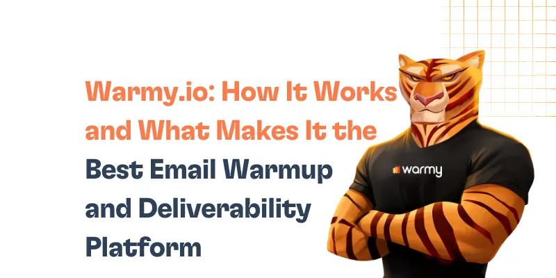 Warmy.io: How It Works and What Makes It the Best Email Warmup and Deliverability Platform 17 Warmy.io How It Works and What Makes It the Best Email Warmup and Deliverability Platform
