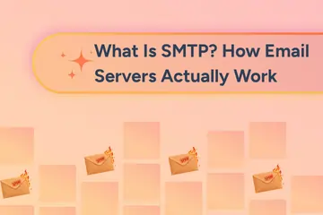 What Is SMTP? How Email Servers Actually Work