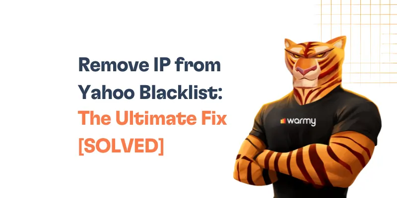 Illustration of a muscular tiger in a black warmy shirt with arms crossed, next to text that says Remove IP from Yahoo Blacklist: The Ultimate Fix [SOLVED].