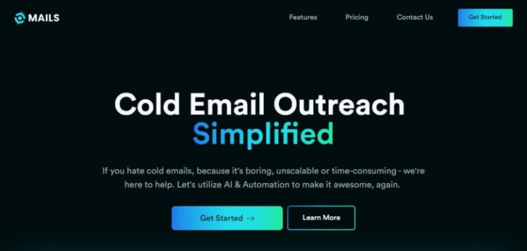 Getmails alternative. Warmy vs Getmails 2 Screenshot of a websites homepage with a dark background, featuring the headline Cold Email Outreach Simplified in bold text. Buttons labeled Get Started and Learn More are below. Navigation menu includes Features, Pricing, and Contact Us.