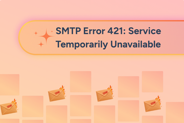 SMTP Error 421: Service Temporarily Unavailable – Causes, Sub-Codes, and Fixes