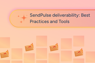 SendPulse deliverability: Best Practices and Tools​