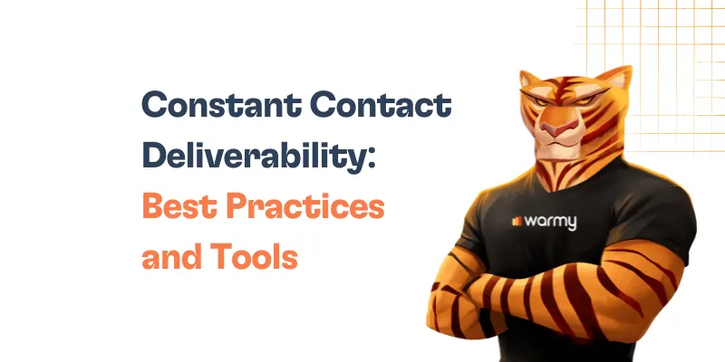Constant Contact Deliverability: Best Practices and Tools 10 Illustration of an anthropomorphic tiger with crossed arms wearing a black warmy shirt. Text reads: Constant Contact Deliverability: Best Practices and Tools on a white background with orange grid lines in the corner.