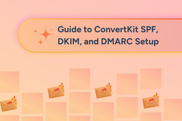 A Step-by-Step Guide to KIT(ConvertKit) SPF, DKIM, and DMARC Setup