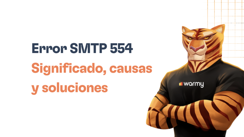 Cómo solucionar el error SMTP 554 paso a paso: Guía para Gmail, Outlook y Yahoo