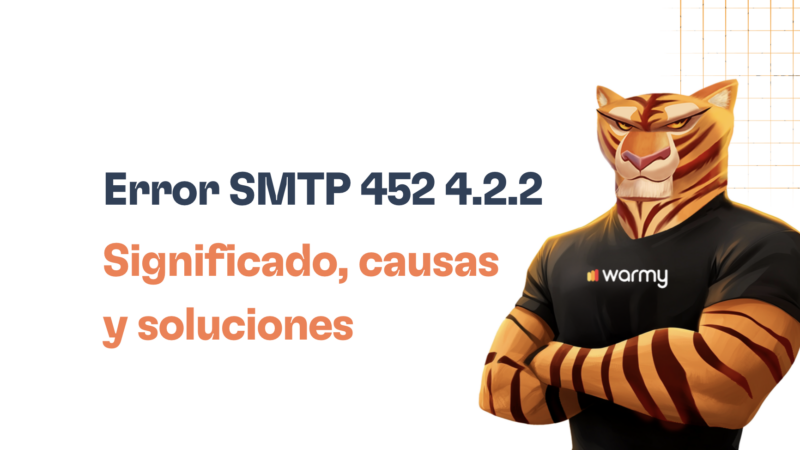 Error SMTP 452 4.2.2 – Cómo resolverlo [SOLUCIONADO]