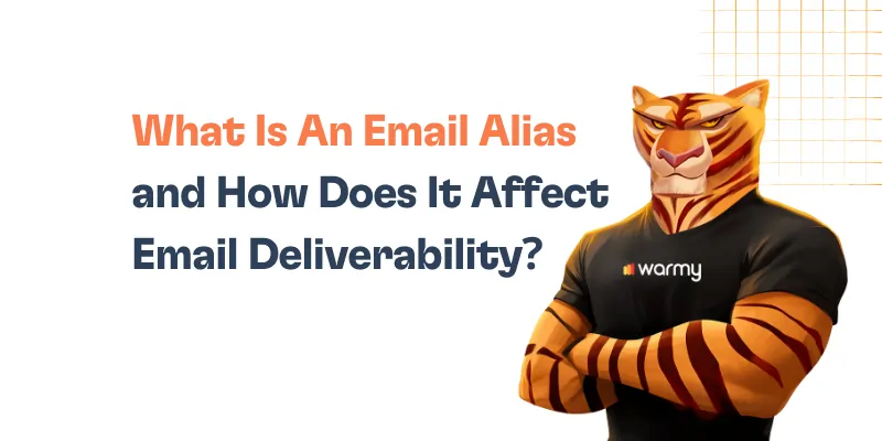 What Is An Email Alias and How Does It Affect Email Deliverability? 3 What Is An Email Alias and How Does It Affect Email Deliverability