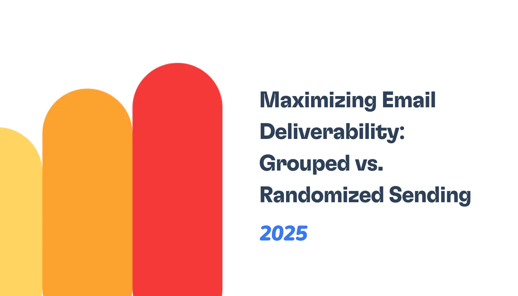 Maximizing Email Deliverability: Grouped vs. Randomized Sending