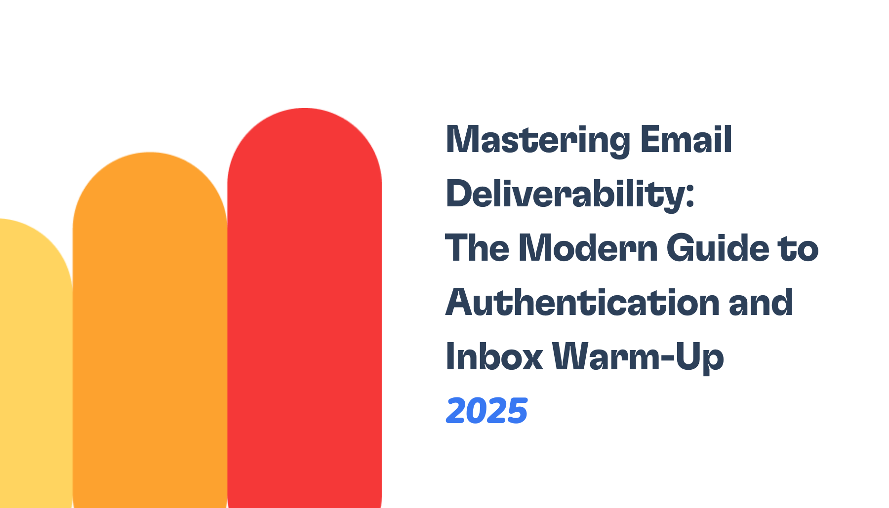 The Modern Guide to Authentication and Inbox Warm-Up