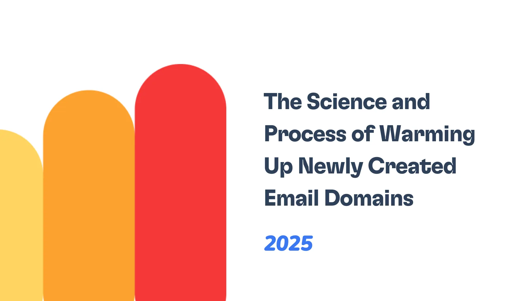 The Science of Warming Up Newly Created Email Domains