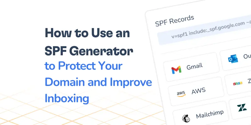 How to Use an SPF Generator to Protect Your Domain