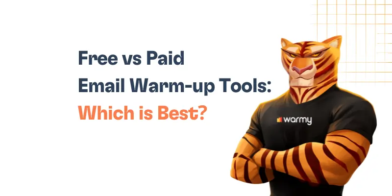 Free vs Paid Email Warmup Tools: Which Is Best?