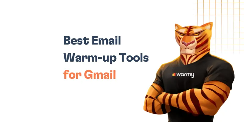 6 Best Email Warmup Tools for Gmail