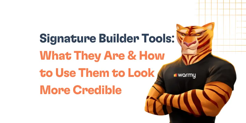 Signature Builder Tools: What They Are & How to Use Them