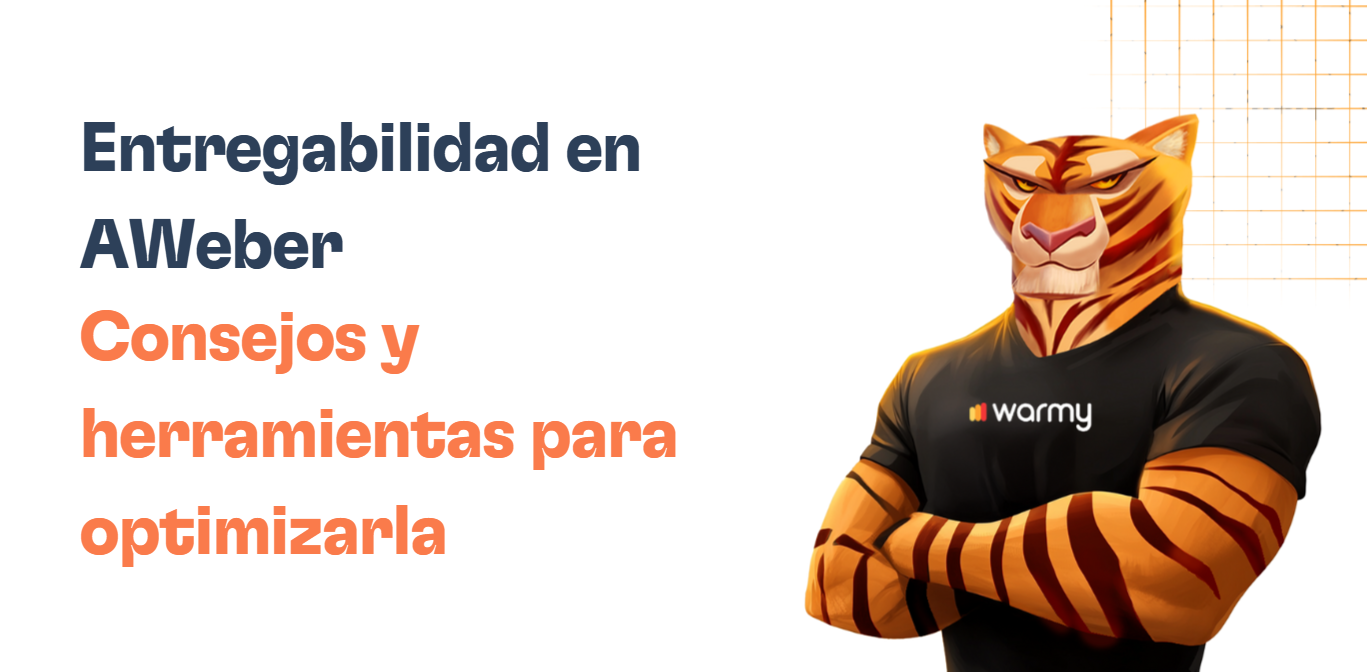 Entregabilidad de AWeber: Mejores prácticas y herramientas