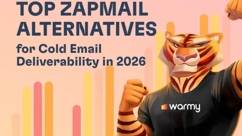 Top Zapmail Alternatives for Cold Email Deliverability in 2026