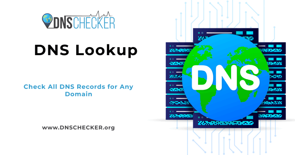 10 herramientas para eliminar direcciones IP de listas negras: Ventajas y desventajas 8 DNS Lookup page from DNSChecker.org showing a globe with DNS written on it, server racks in the background, and text inviting users to check all DNS records for any domain.