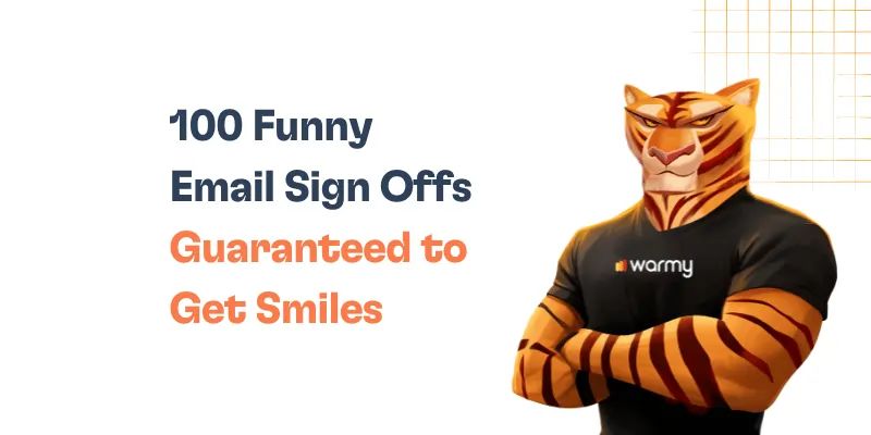 100 Funny Email Sign Offs Guaranteed to Get Smiles