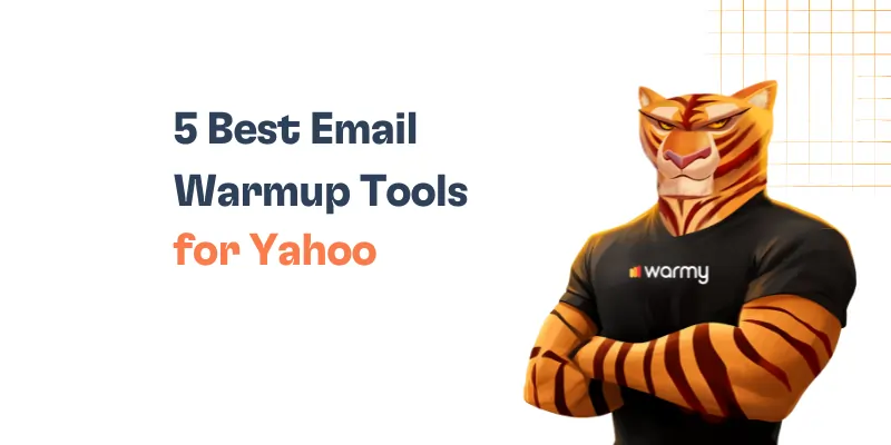 5 Best Email Warmup Tools for Yahoo