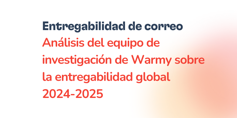 Cómo dominar la entregabilidad global del correo electrónico en 2026