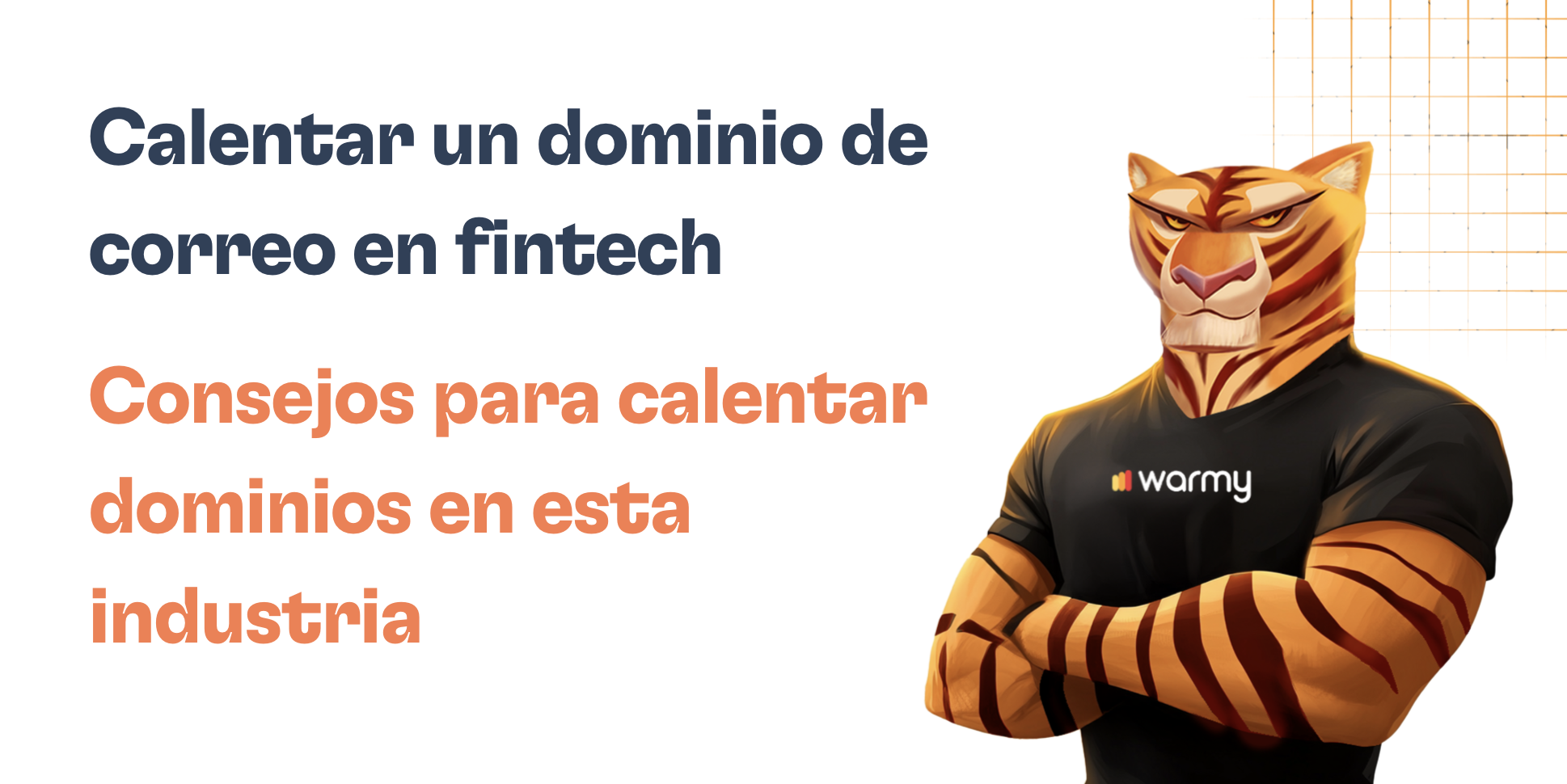 ¿Cuánto tiempo se tarda en calentar un dominio de correo electrónico para empresas fintech?