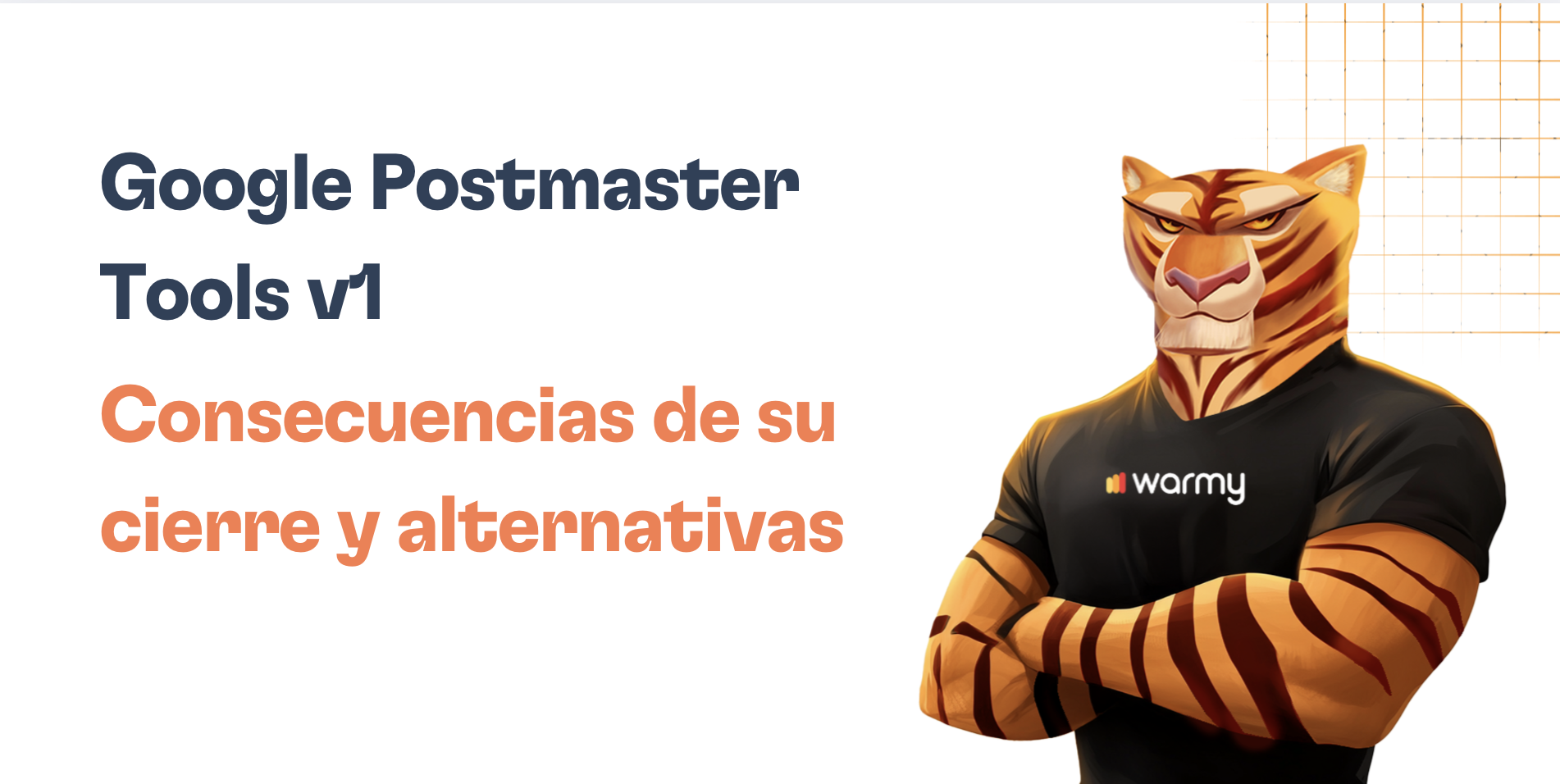 Fin de Google Postmaster Tools v1: Significado y alternativas