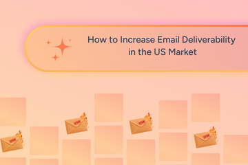 How to Increase Email Deliverability in the US Market