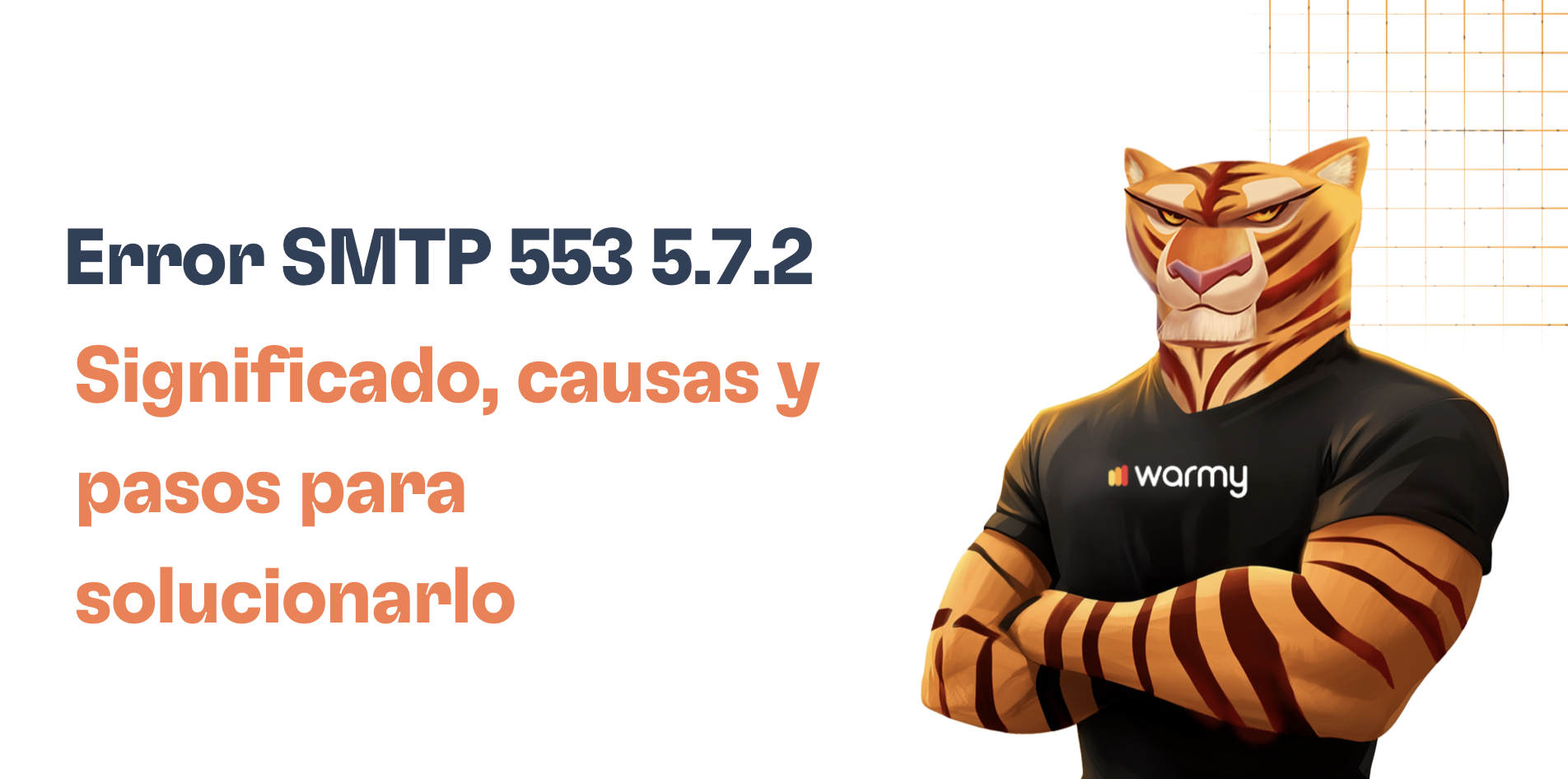 Error SMTP 553 5.7.2: Cómo solucionarlo [RESUELTO]