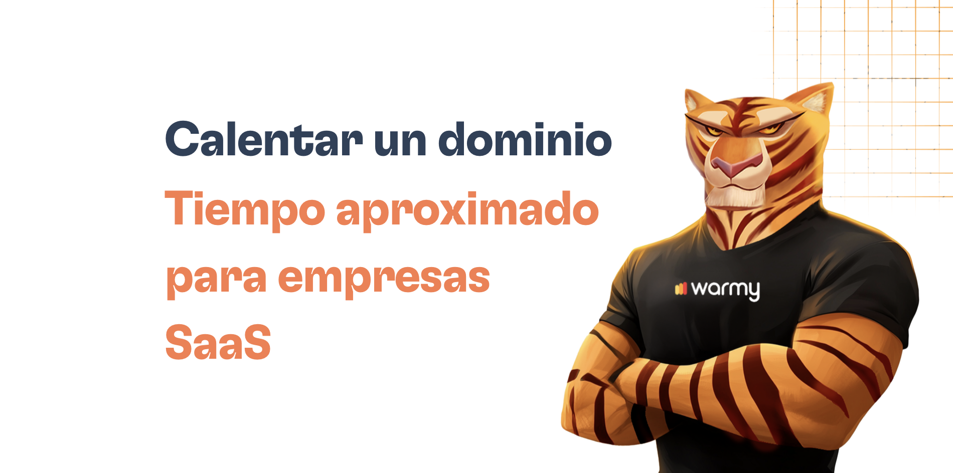¿Cuánto tiempo se tarda en calentar un dominio de correo electrónico para empresas SaaS?