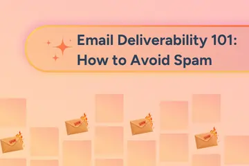 Email Deliverability 101: How to Avoid Spam and Reach the Inbox