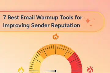 7 Best Email Warmup Tools for Improving Sender Reputation (2026)