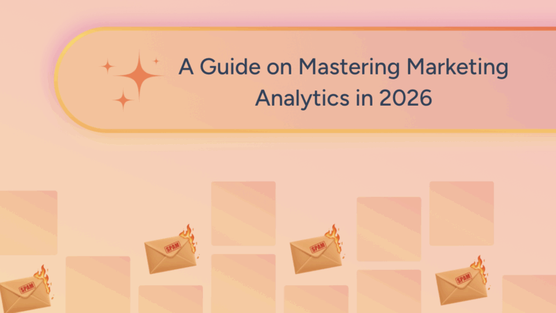 A Guide on Mastering Marketing Analytics in 2026