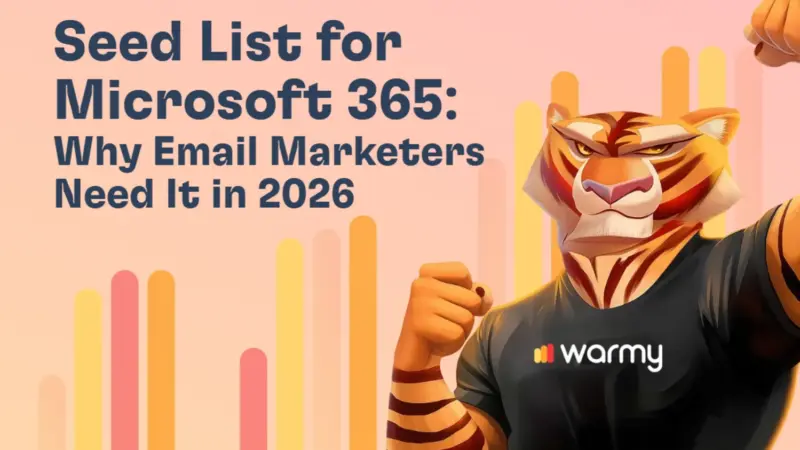 Seed List for Microsoft 365: Why Email Marketers Need It in 2026