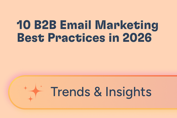 10 B2B Email Marketing Best Practices to Follow in 2026
