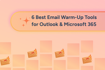 6 Best Email Warm-Up Tools That Integrate with Outlook / Microsoft