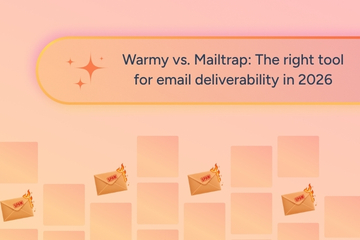Warmy vs. Mailtrap: The right tool for email deliverability in 2026