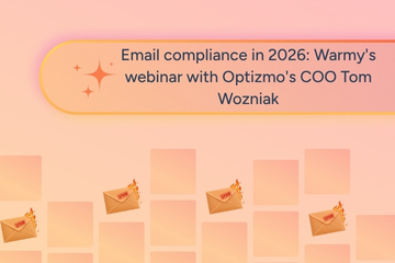 Email compliance and deliverability in 2026: Inside Warmy’s webinar with Optizmo’s COO Tom Wozniak