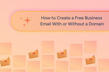 How to Create a Free Business Email With or Without a Domain