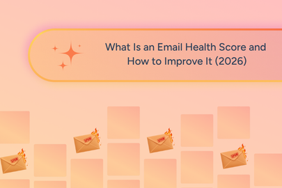 What Is an Email Health Score and How to Improve It (2026)