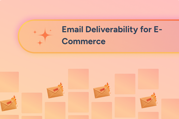 Email Deliverability for E-Commerce: The Complete 2026 Guide