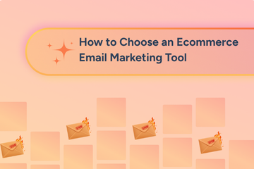 How to Choose an Ecommerce Email Marketing Tool in 2026