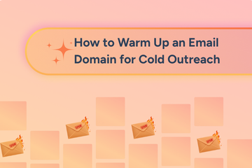How to Warm Up an Email Domain for Cold Outreach (2026)