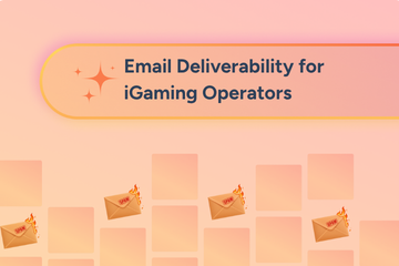 Email Deliverability for iGaming Operators: The Complete Guide
