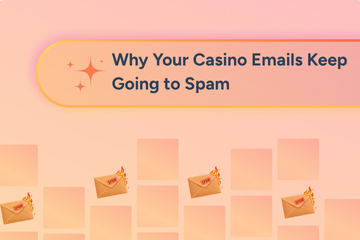 Why Your Casino Emails Keep Going to Spam (And It’s Not Your Copy)