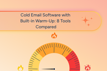 Best Cold Email Software with Built-in Warm-Up: 8 Tools Compared