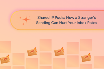 Shared IP Pools: How a Stranger’s Sending Can Hurt Your Inbox Rate